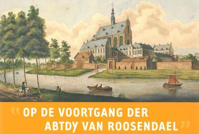 Op de voortgang der abtdy van Roosendael
